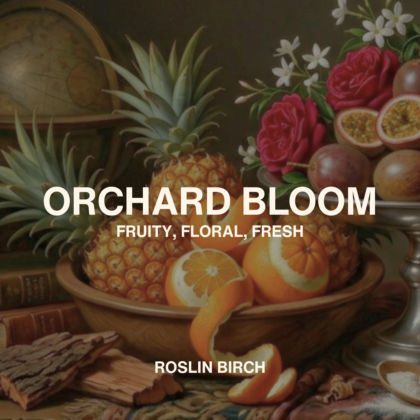 ORCHARD BLOOM (NEW SCENT)